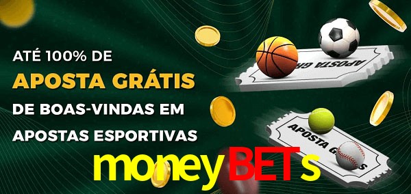 moneybets Ate 100% de Aposta Gratis